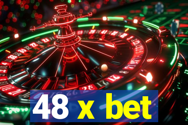 48 x bet